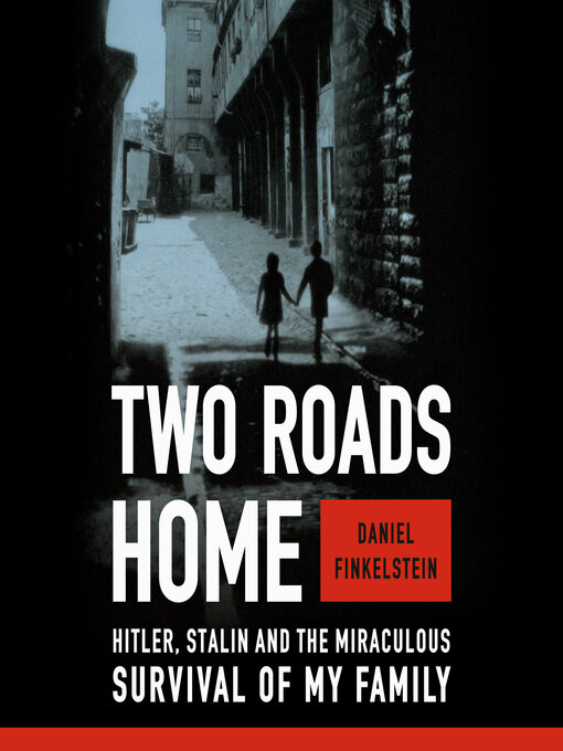 Title details for Two Roads Home by Daniel Finkelstein - Available